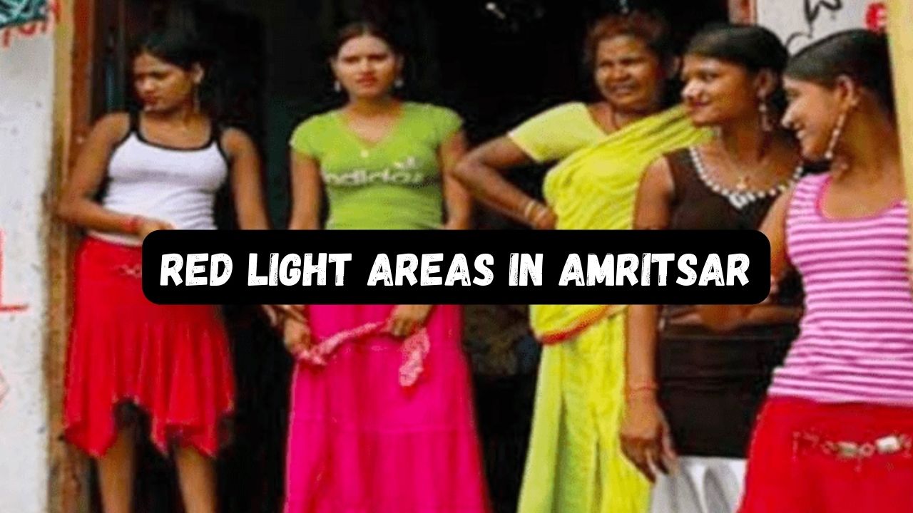 Red Light Areas in Amritsar